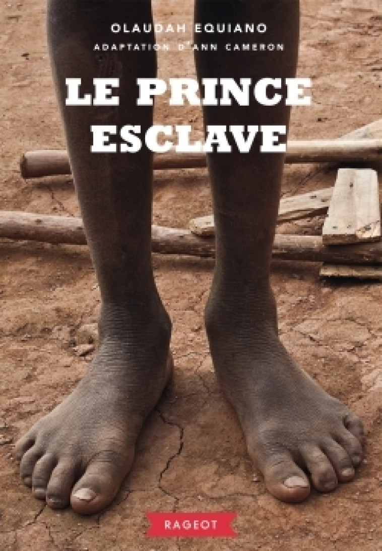 Le prince esclave - Olaudah Equiano - RAGEOT