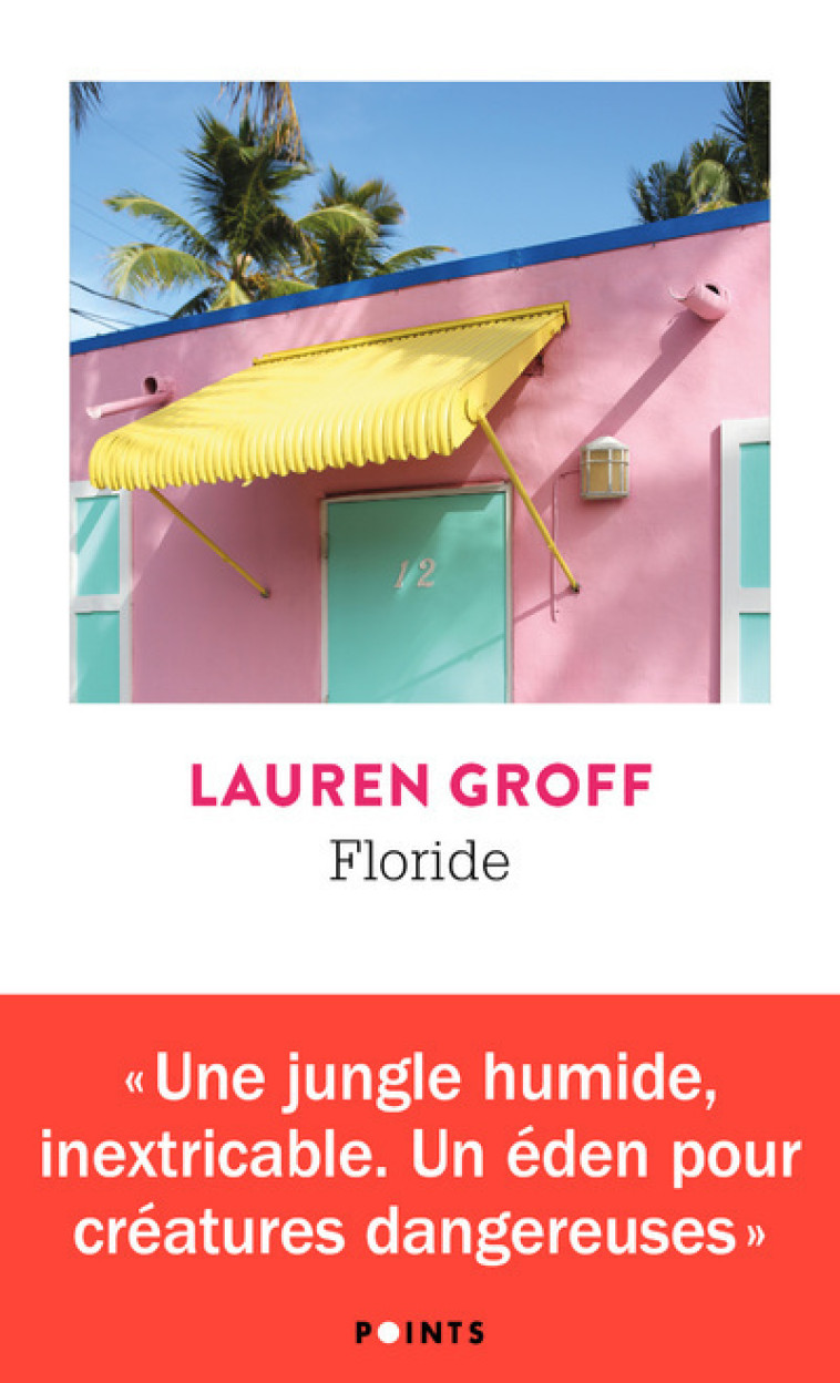 Floride - Lauren Groff - POINTS