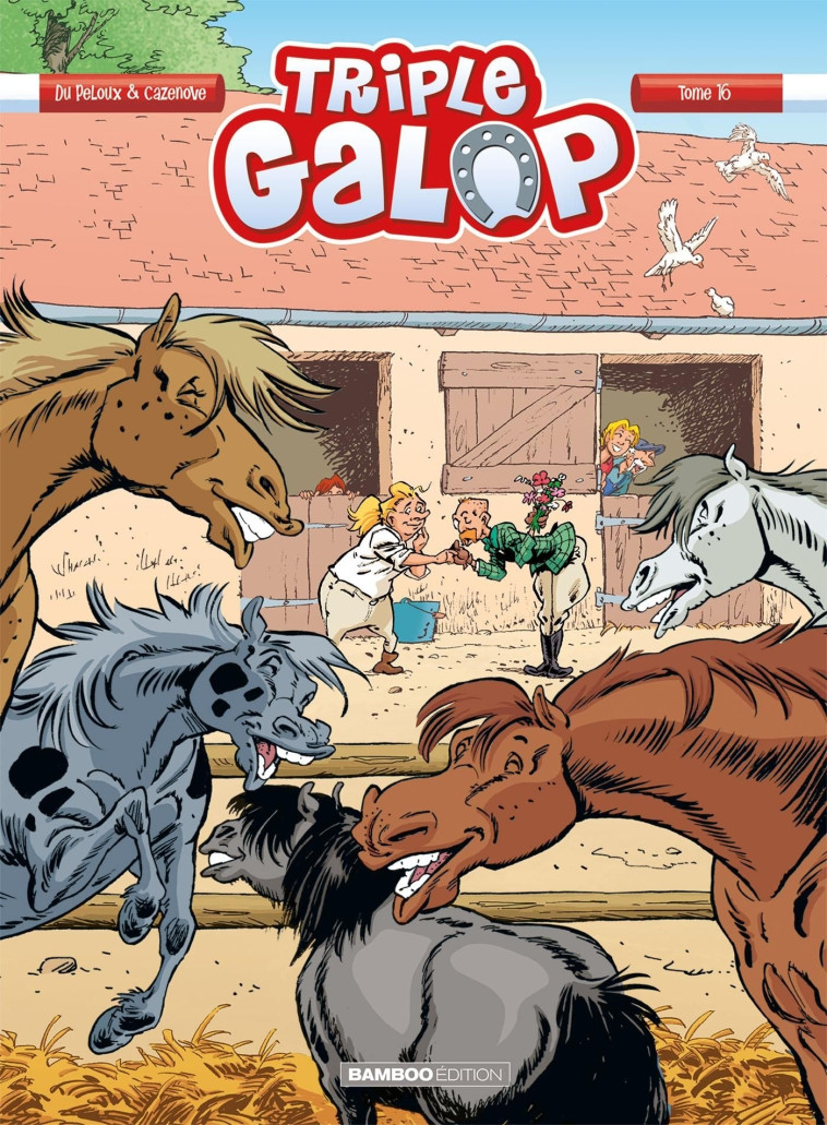 Triple Galop - tome 16 - Benoît Du Peloux, Alexandre Amouriq, Christophe Cazenove, Mirabelle Mirabelle,  Mirabelle - BAMBOO