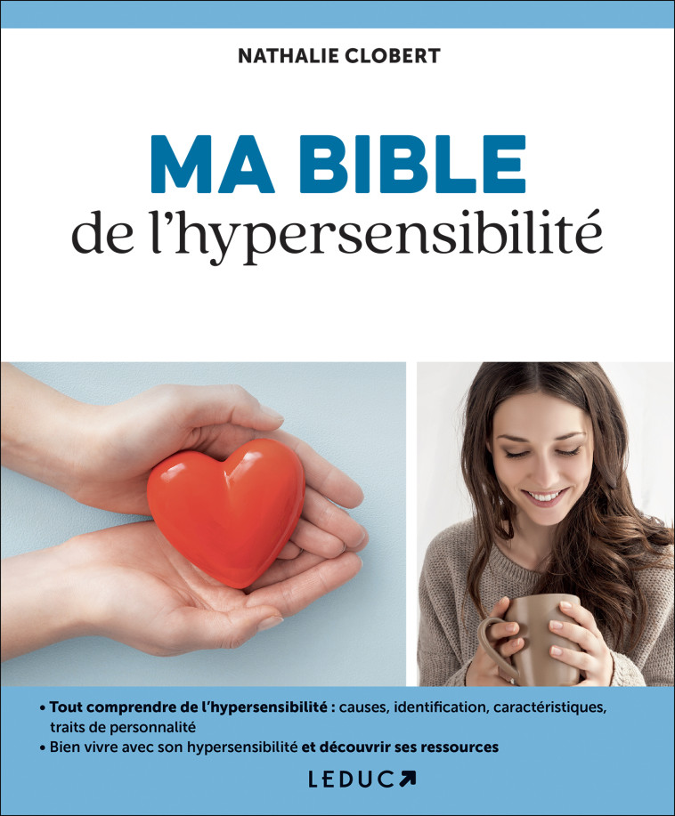 Ma bible de l'hypersensibilité  - Nathalie Clobert - LEDUC