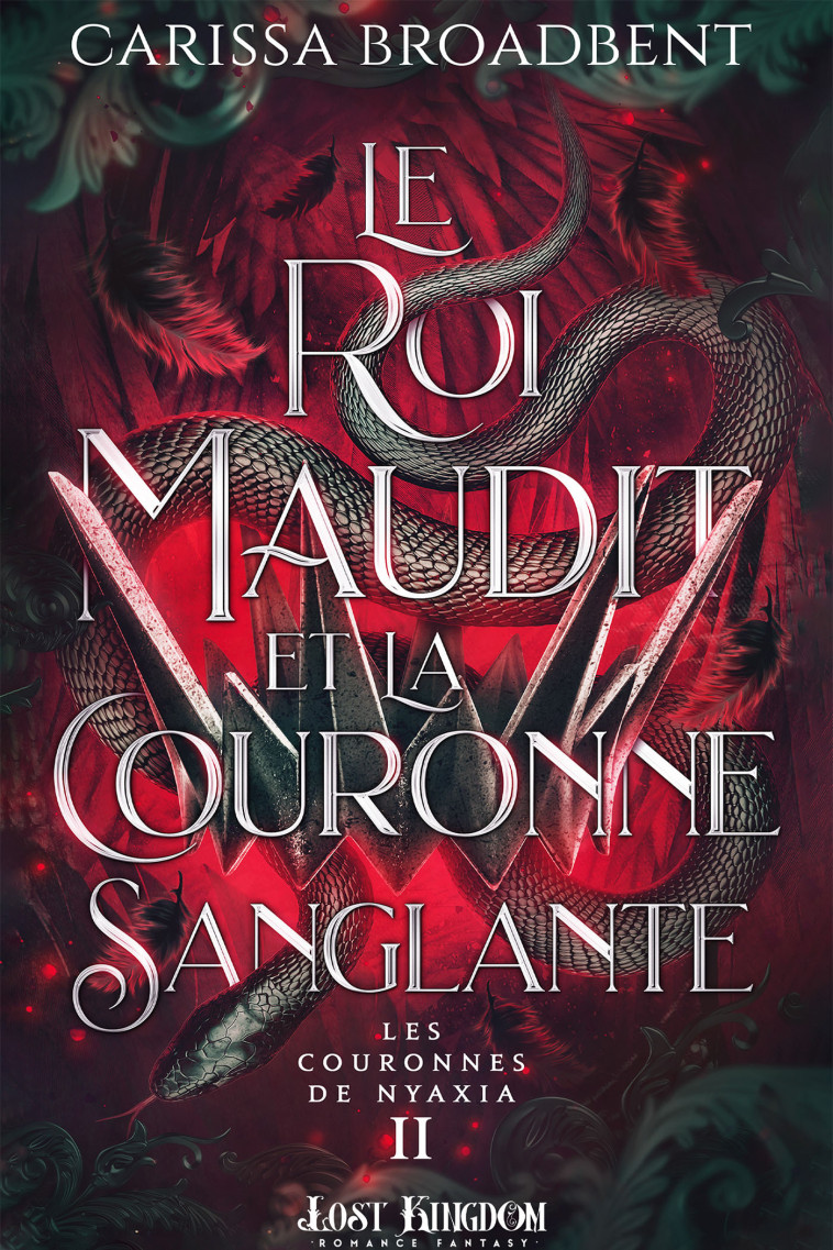 Le roi maudit et la couronne sanglante - Carissa Broadbent - MXM BOOKMARK