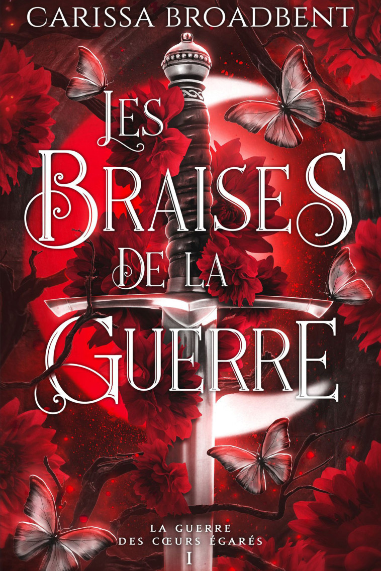 Les braises de la guerre (Edition relié) - Carissa Broadbent - MXM BOOKMARK