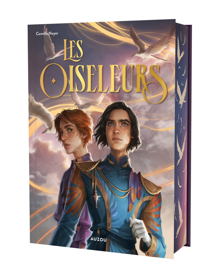 LES OISELEURS - ÉDITION RELIÉE COLLECTOR - Camille Noyer, Charlie Bowater - AUZOU