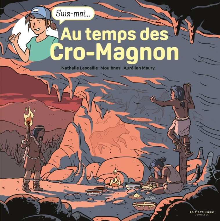 Au temps des Cro-Magnon - Nathalie Lescaille Moulènes, Aurélien Maury - MARTINIERE J