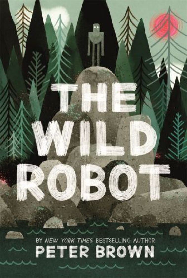 The Wild Robot -  BROWN, PETER - PICCP