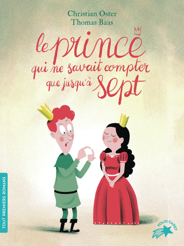 Le prince qui ne savait compter que jusqu'à sept - Christian Oster, Thomas Baas - GALLIMARD JEUNE