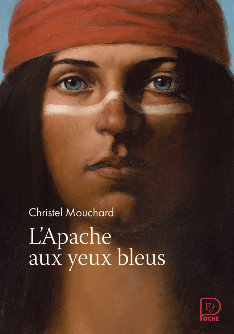 L'Apache aux yeux bleus - Christel Mouchard - FLAM JEUNESSE