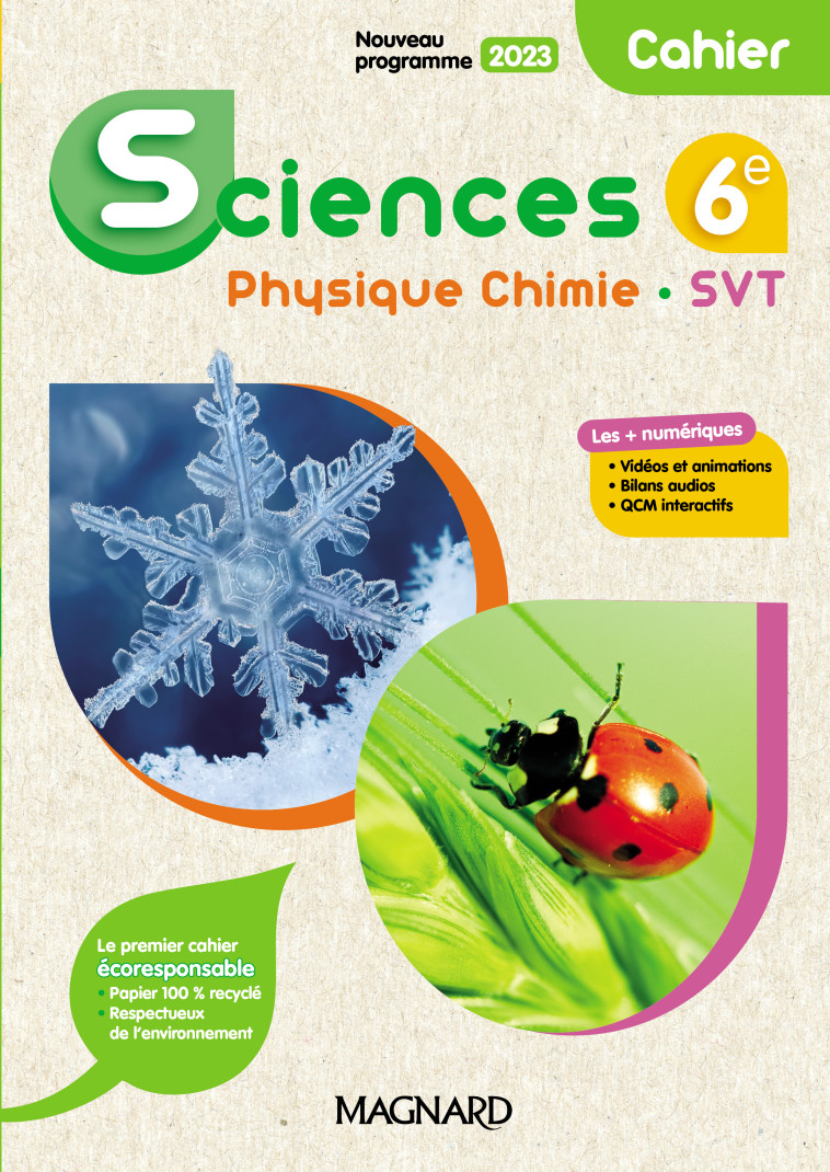 Sciences, Physique Chimie, SVT 6e (2023) - Cahier - Julie Azan, Julien Girault, Hornelly Keuk, Dominique Meneret Noisette - MAGNARD