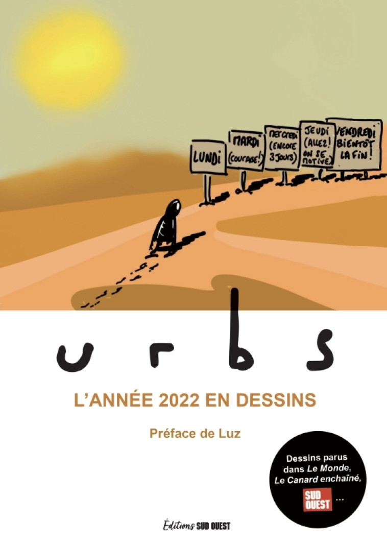 Urbs. L'année 2022 en dessins - Rodolphe Urbs - SUD OUEST