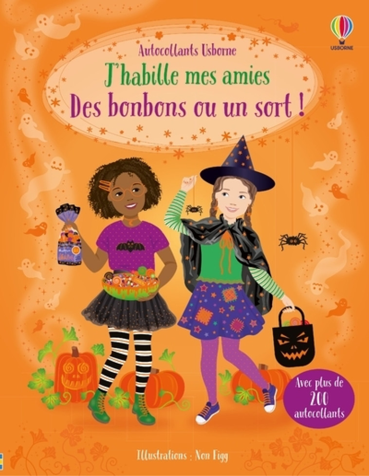 J'habille mes amies - Des bonbons ou un sort ! - Dès 5 ans - Fiona Watt, Non Figg, Véronique Duran - USBORNE