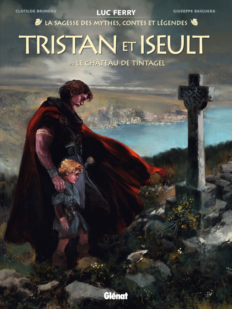 Tristan & Iseult - Tome 1 - Giuseppe Baiguera, Clotilde Bruneau, Luc Ferry, Didier Poli - GLENAT