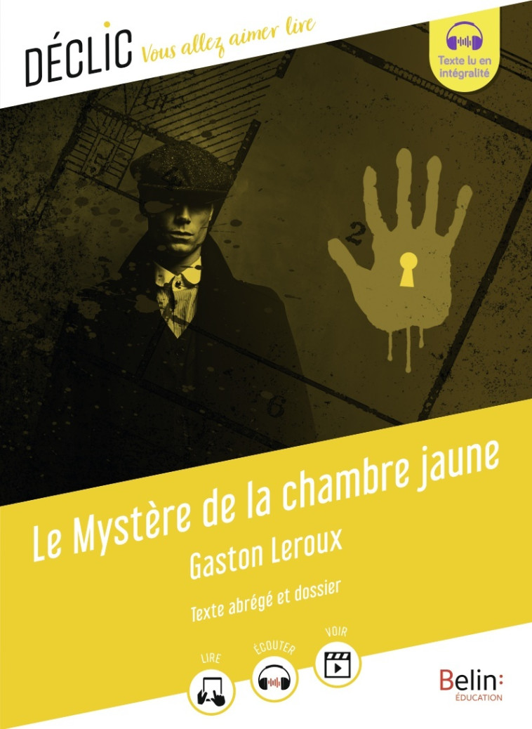 Le Mystère de la chambre jaune - Cédric Hannedouche, Gaston LEROUX - BELIN EDUCATION