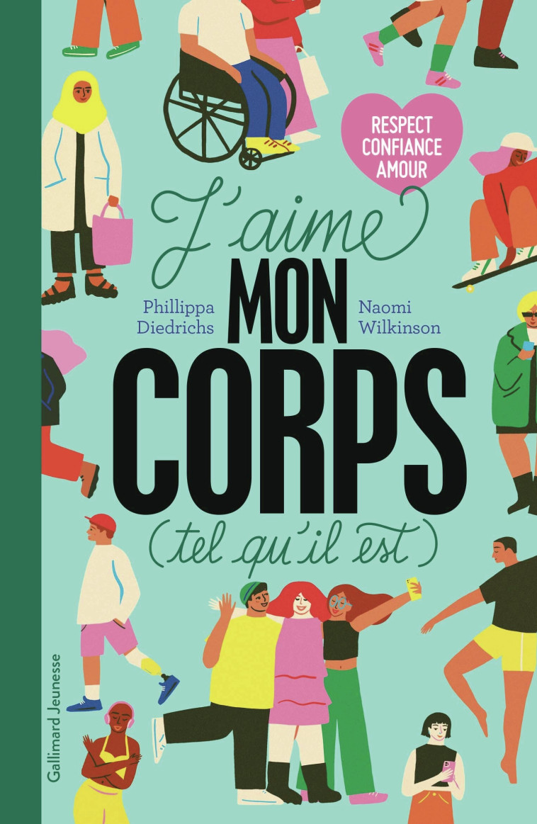 J'aime mon corps (tel qu'il est) -  PHILLIPPA DIEDRICHS, Phillippa Diedrichs, Naomi Wilkinson, Sophie Lecoq - GALLIMARD JEUNE