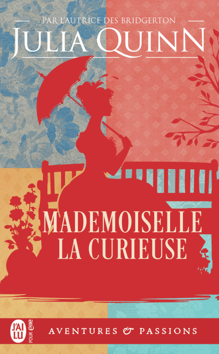 MADEMOISELLE LA CURIEUSE - JULIA QUINN - J-AI LU