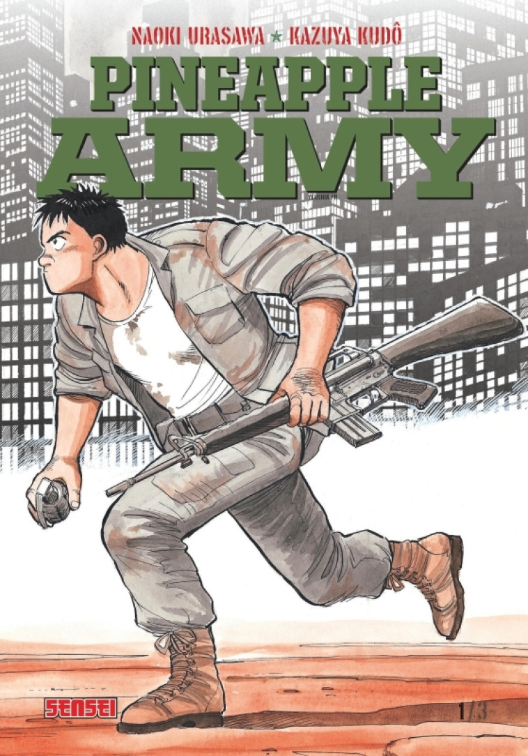 Pineapple Army - Tome 1 - Naoki Urasawa Naoki Urasawa, Kazuya Kudô Kazuya Kudô,  NAOKI URASAWA,  Kazuya Kudô - KANA