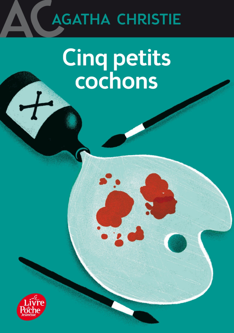 Cinq petits cochons - Agatha Christie, Jean-Michel Alamagny, Dominique Boll - POCHE JEUNESSE