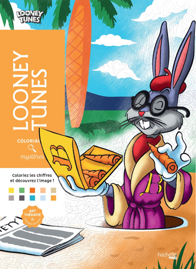 Coloriages mystères - Looney Tunes - Alexandre Karam - HACHETTE HEROES