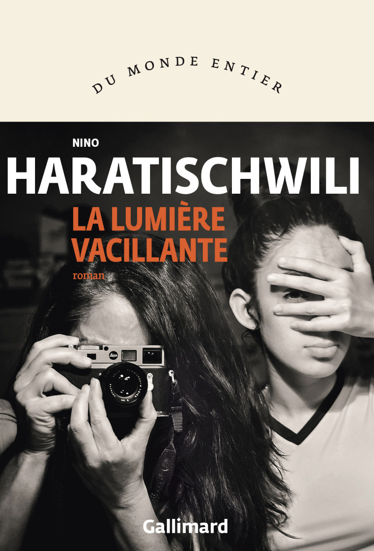 La lumière vacillante -  NINO HARATISCHWILI, Nino Haratischwili, Barbara Fontaine - GALLIMARD