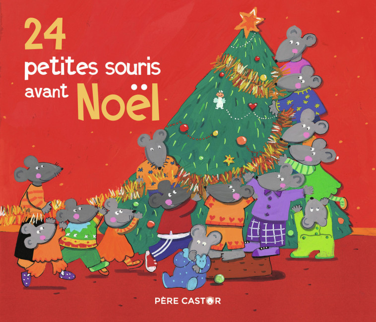 24 petites souris avant Noël -  Magdalena, Nadia Bouchama - PERE CASTOR