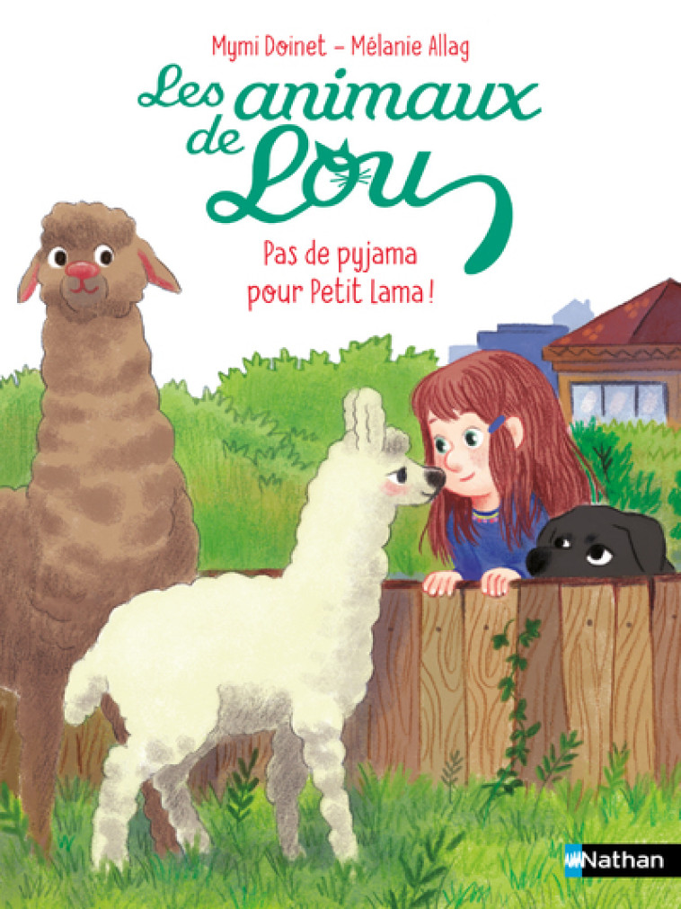 Les Animaux de Lou : Pas de pyjama pour Petit Lama ! - Mymi Doinet, Mélanie Allag - NATHAN