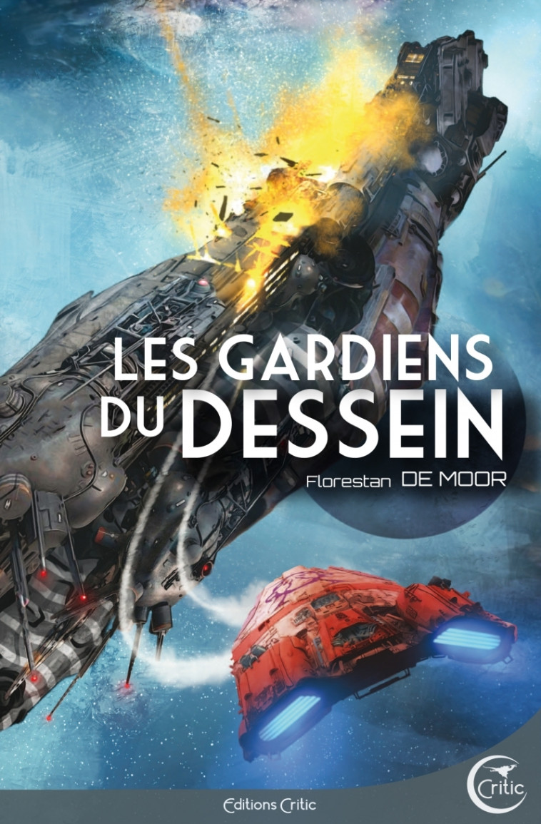 Les Gardiens du Dessein - Florestan DE MOOR - CRITIC