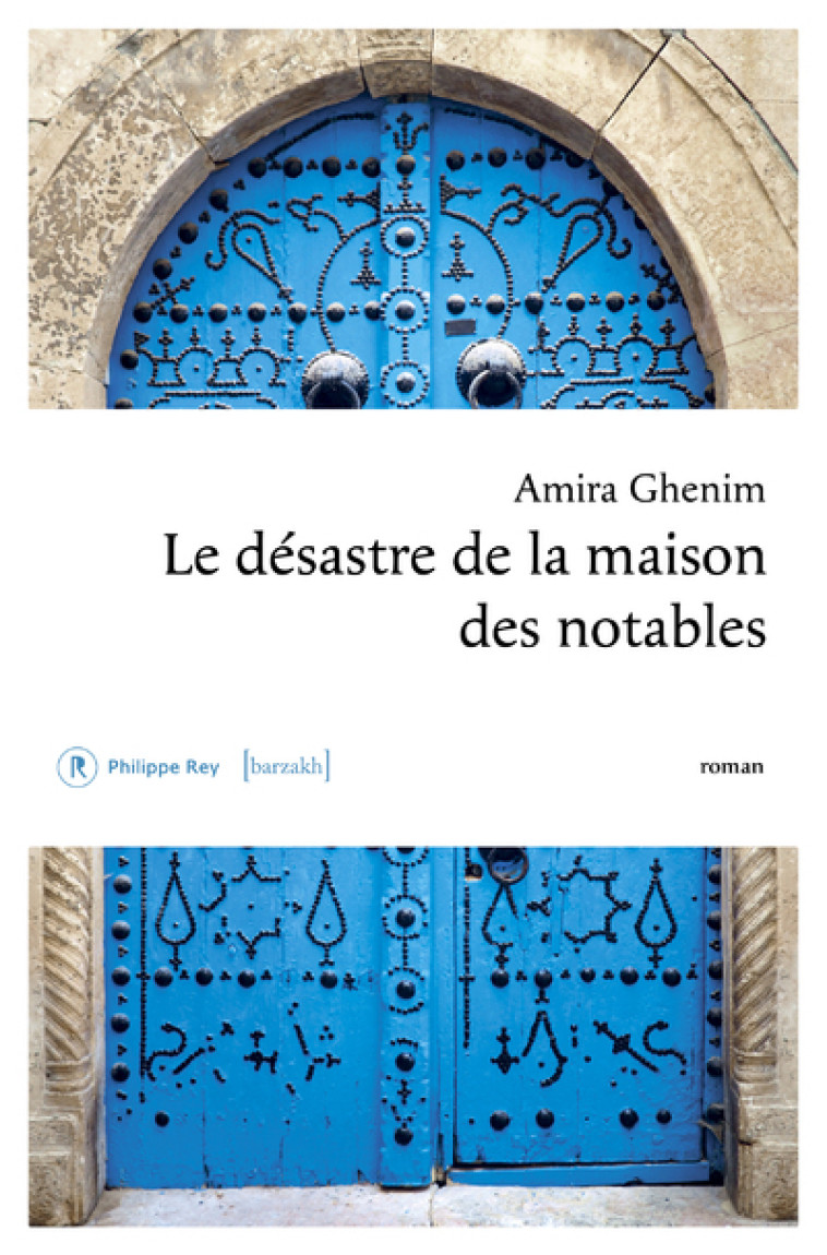 Le désastre de la maison des notables - Amira Ghenim, Souad LABBIZE - REY