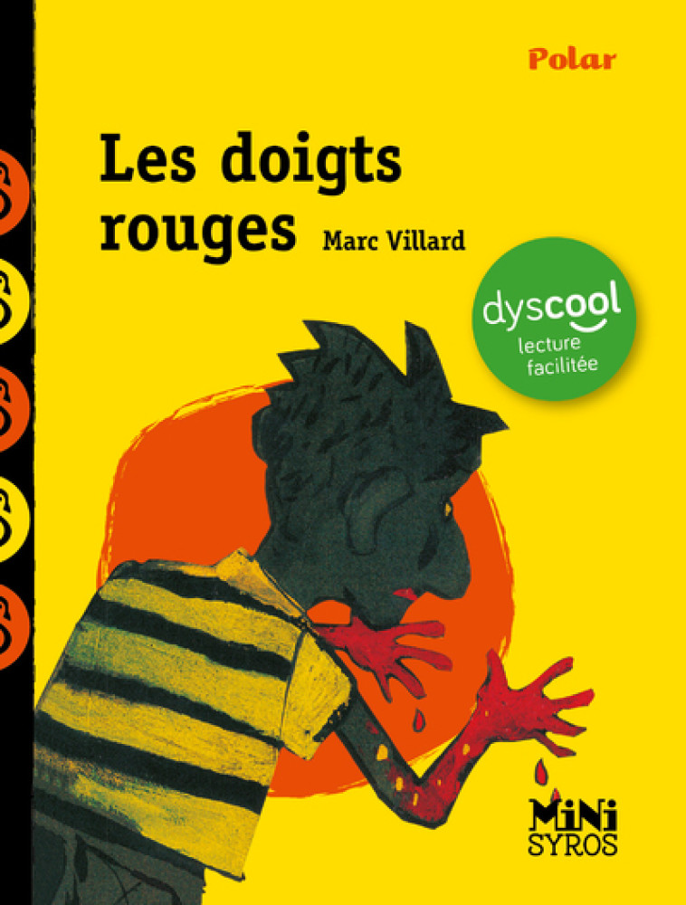 Les doigts rouges - Dyscool - Marc Villard - SYROS JEUNESSE