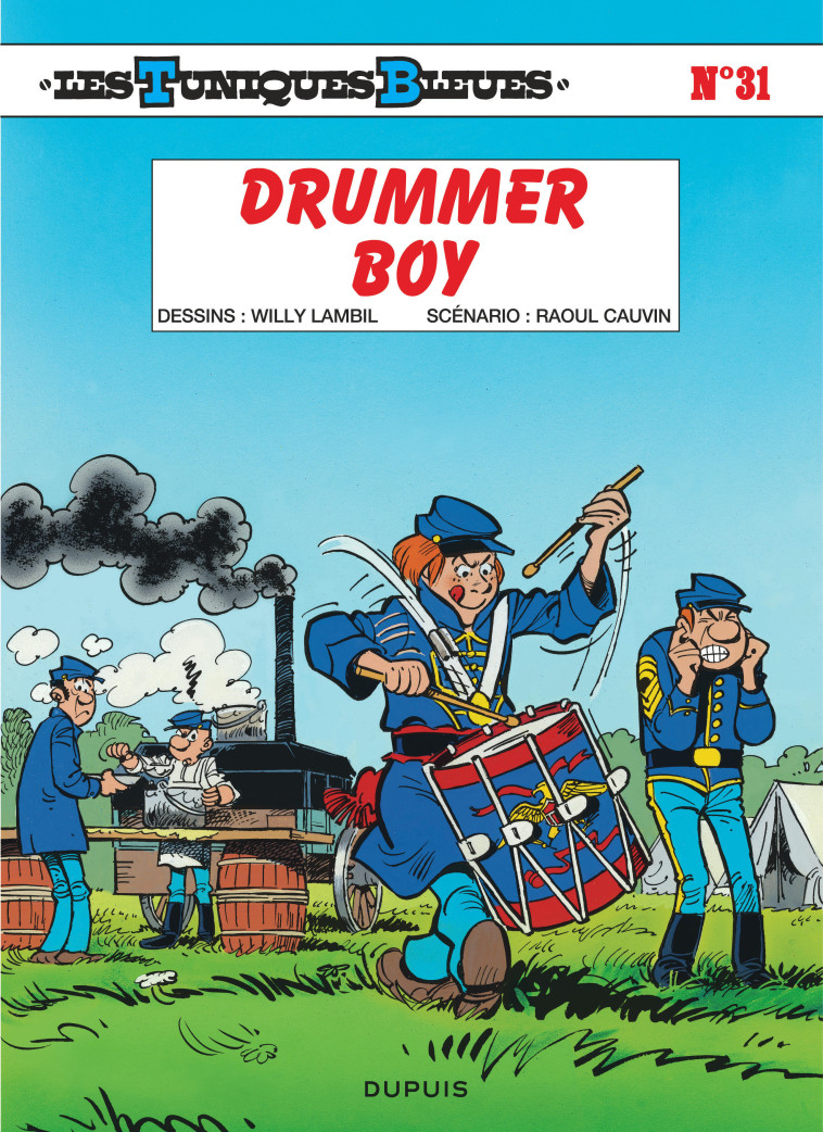 Les Tuniques Bleues - Tome 31 - Drummer boy - Cauvin Cauvin, Lambil Lambil,  Cauvin,  Lambil - DUPUIS