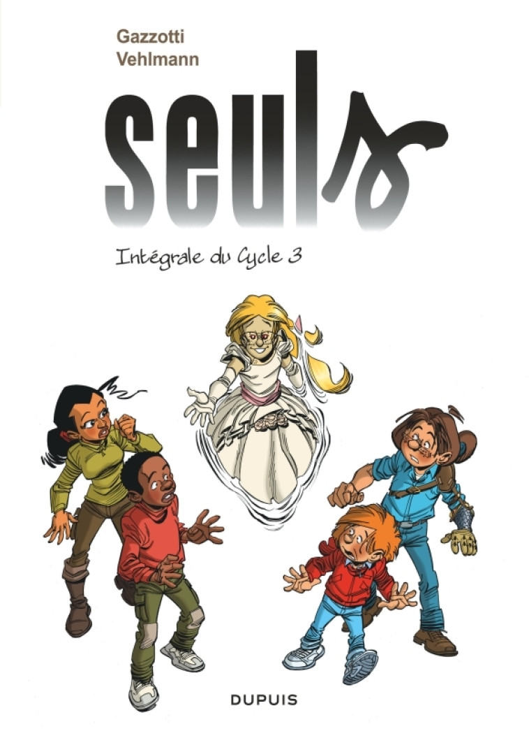 Seuls - L'intégrale - Tome 3 - 3e cycle - Gazzotti Gazzotti, Vehlmann Fabien Vehlmann Fabien,  Gazzotti,  Vehlmann Fabien - DUPUIS