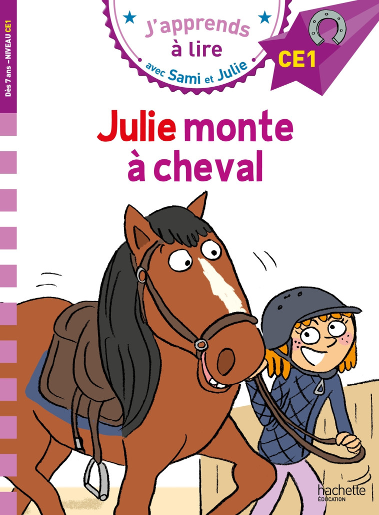 Sami et Julie CE1 Julie monte à cheval - Thérèse Bonté, Emmanuelle Massonaud - HACHETTE EDUC