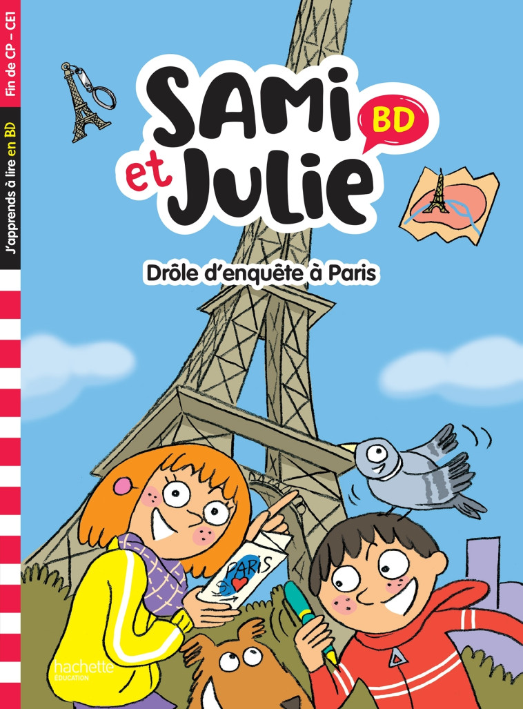 Sami et Julie BD Fin de CP-CE1 - Drôle d'enquête à Paris - Thérèse Bonté, Sandra Lebrun - HACHETTE EDUC