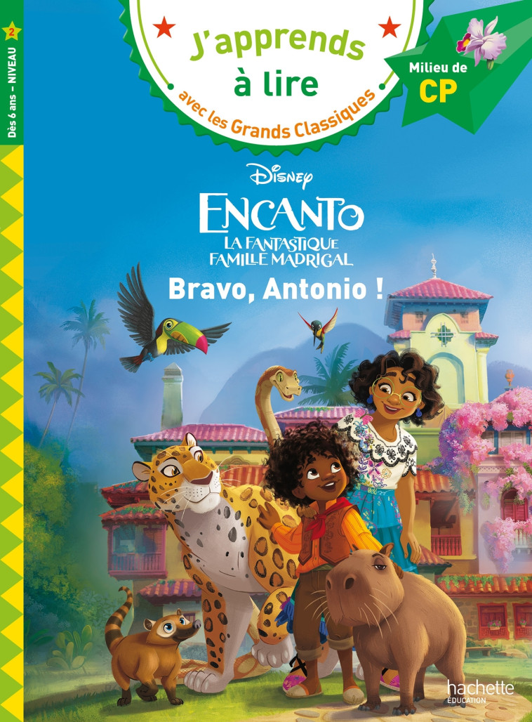 Disney - Encanto - Bravo, Antonio !, CP niveau 2 - Clara Morena-Beuken - HACHETTE EDUC