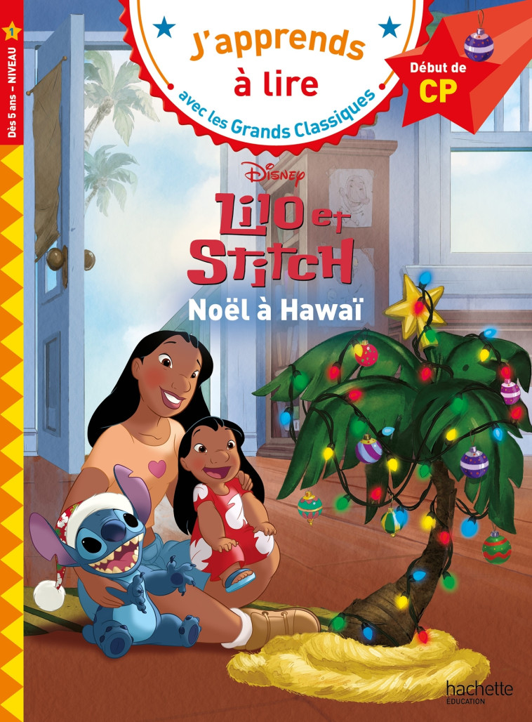 Disney - Lilo et Stitch - Noël à Hawaï, CP Niveau 1 - Isabelle Albertin - HACHETTE EDUC