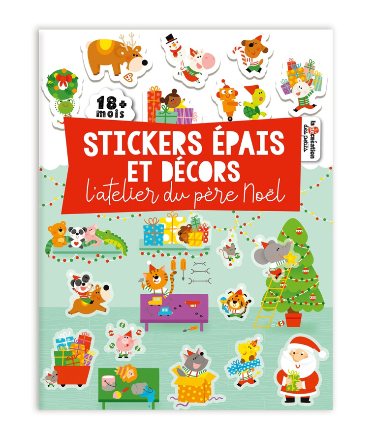 Stickers épais et décors - L'atelier du père Noël - Marie Morey - DEUX COQS D OR