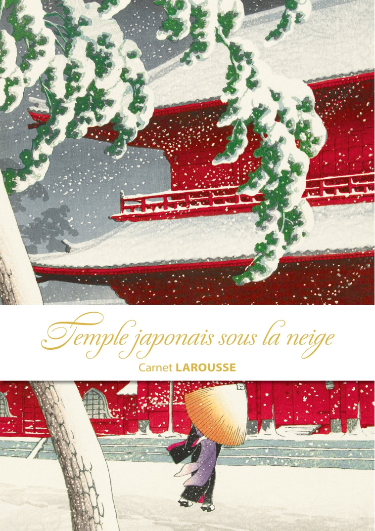 Carnet Larousse - Temple japonais sous la neige -  Collectif - LAROUSSE