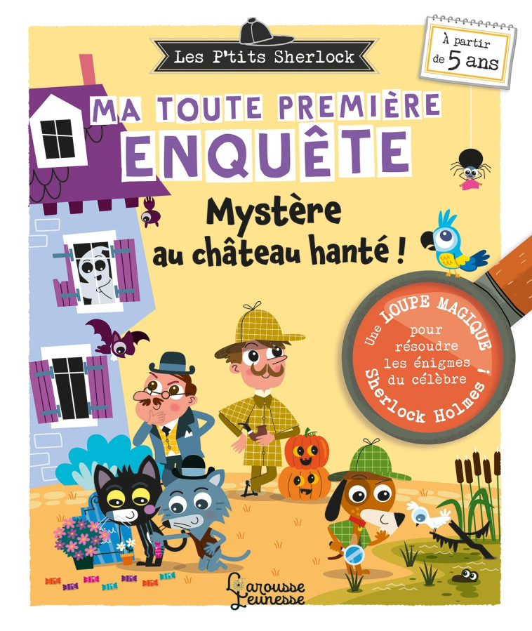 Les Ptits Sherlock : ma toute première enquête ! Mystère au château hanté - Sandra Lebrun, Patrick Morize - LAROUSSE