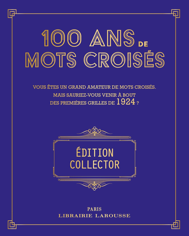 100 ans de Mots Croisés -  Collectif, Yves Cunow - LAROUSSE