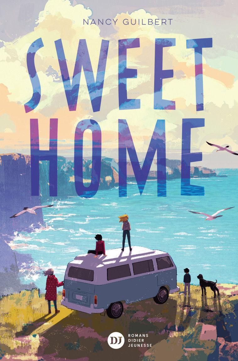 Sweet Home - Nancy Guilbert, Oriol Vidal - DIDIER JEUNESSE