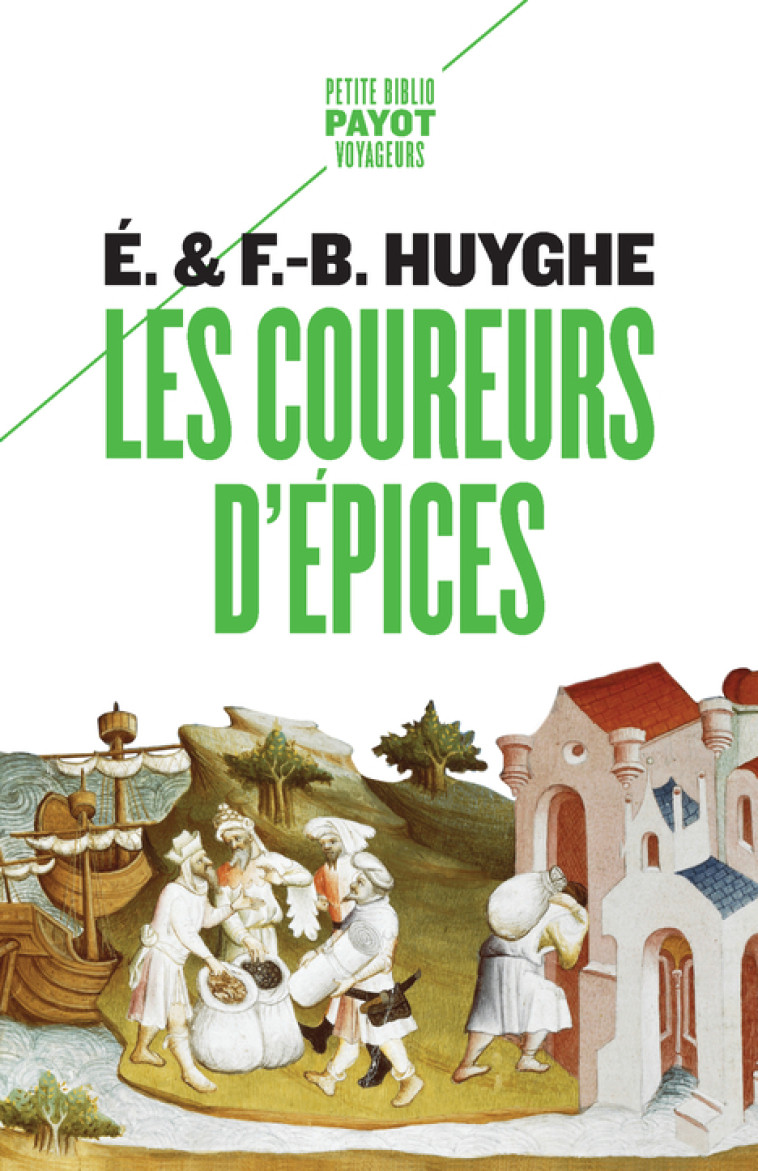 Les coureurs d'épices - François-Bernard Huyghe, Edith Huyghe, Edith Et Bernard Huyghe - PAYOT