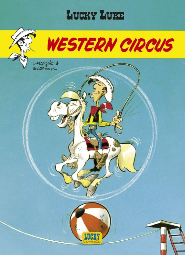 Lucky Luke - Tome 5 - Western Circus - MORRIS MORRIS, Goscinny Goscinny,  MORRIS,  GOSCINNY - LUCKY