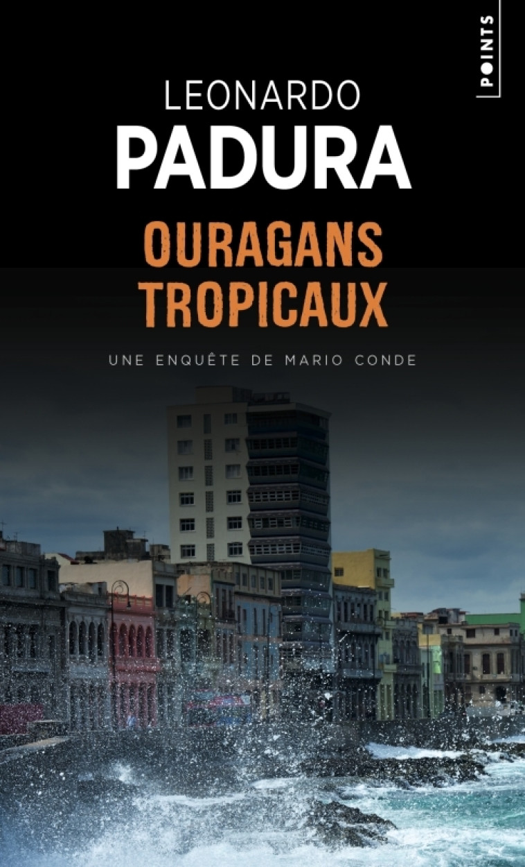 Ouragans tropicaux - Léonardo Padura, René Solis - POINTS