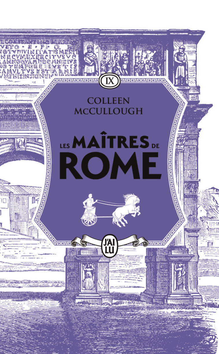 LES MAITRES DE ROME T09 - COLLEEN MCCULLOUGH - J-AI LU