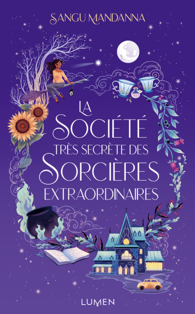 La Société très secrète des Sorcières extraordinaires - Sangu Mandanna, Laureline Chaplain - LUMEN