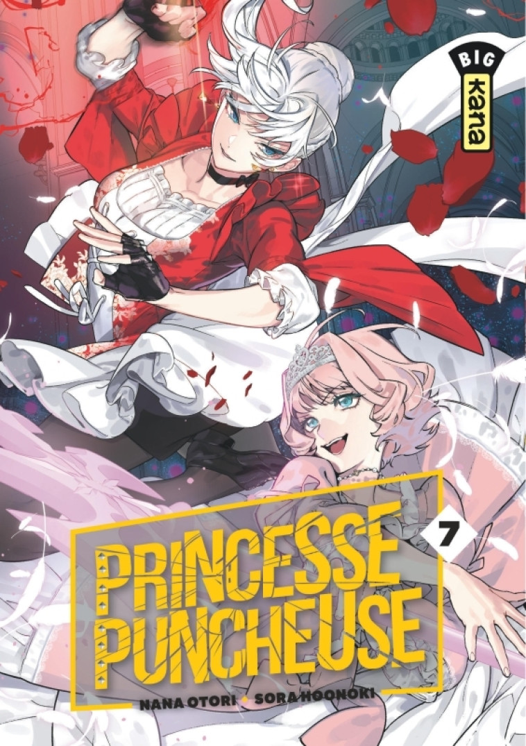 Princesse Puncheuse - Tome 7 -  Nana Otori,  Sora Hoonoki - KANA