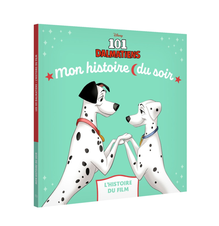 LES 101 DALMATIENS - Mon Histoire du soir - L'histoire du film - Disney - COLLECTIF - DISNEY HACHETTE