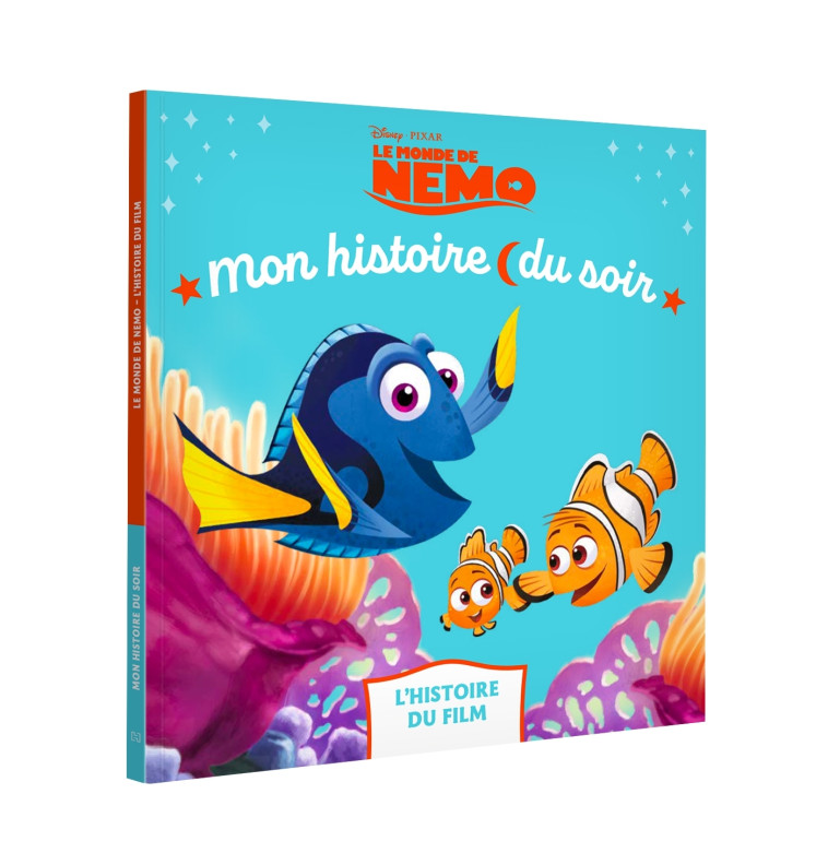 LE MONDE DE NEMO - Mon Histoire du soir - L'histoire du film - Disney Pixar - COLLECTIF - DISNEY HACHETTE