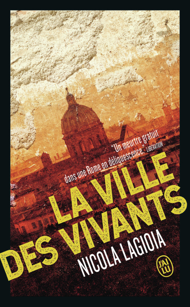 LA VILLE DES VIVANTS - NICOLA LAGIOIA - J-AI LU