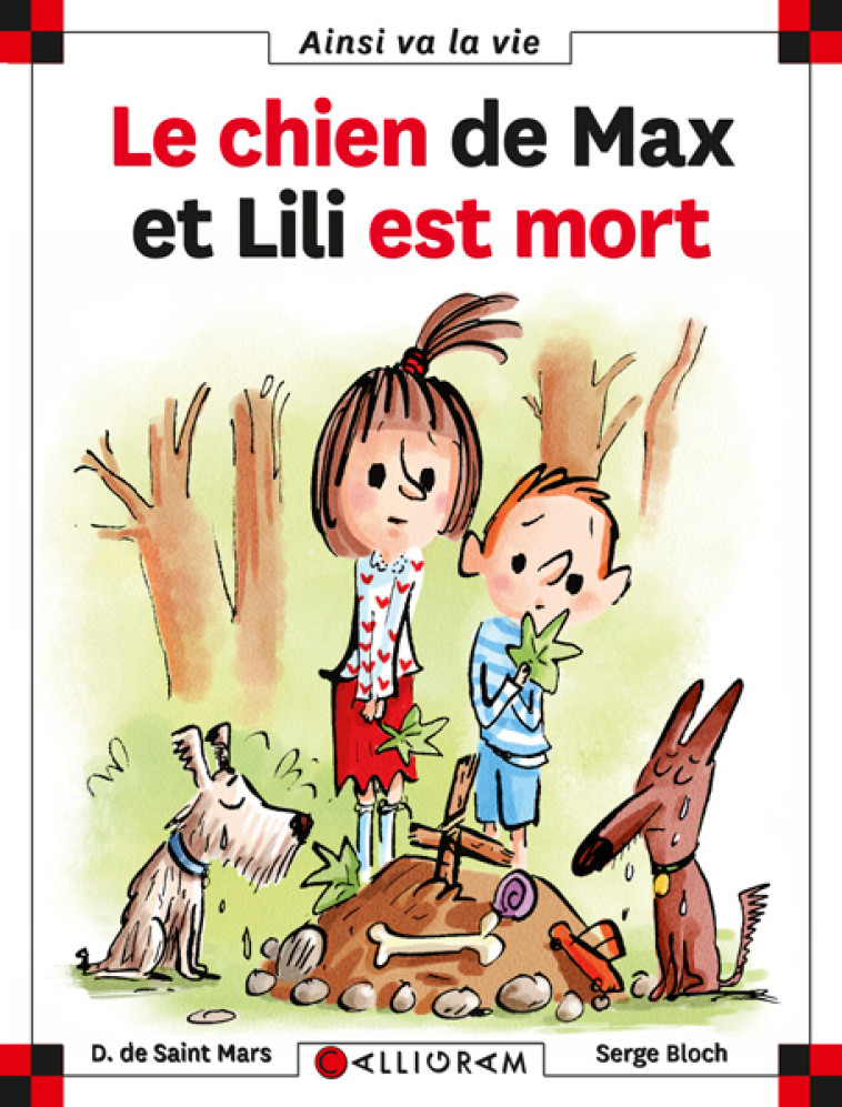 LE CHIEN DE MAX ET LILI EST MORT - SAINT MARS (DE) D. - CALLIGRAM