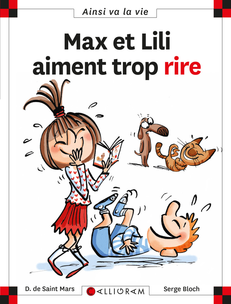 Max et Lili aiment trop rire - Dominique de Saint-Mars, Serge Bloch, DOMINIQUE DE SAINT MARS - CALLIGRAM