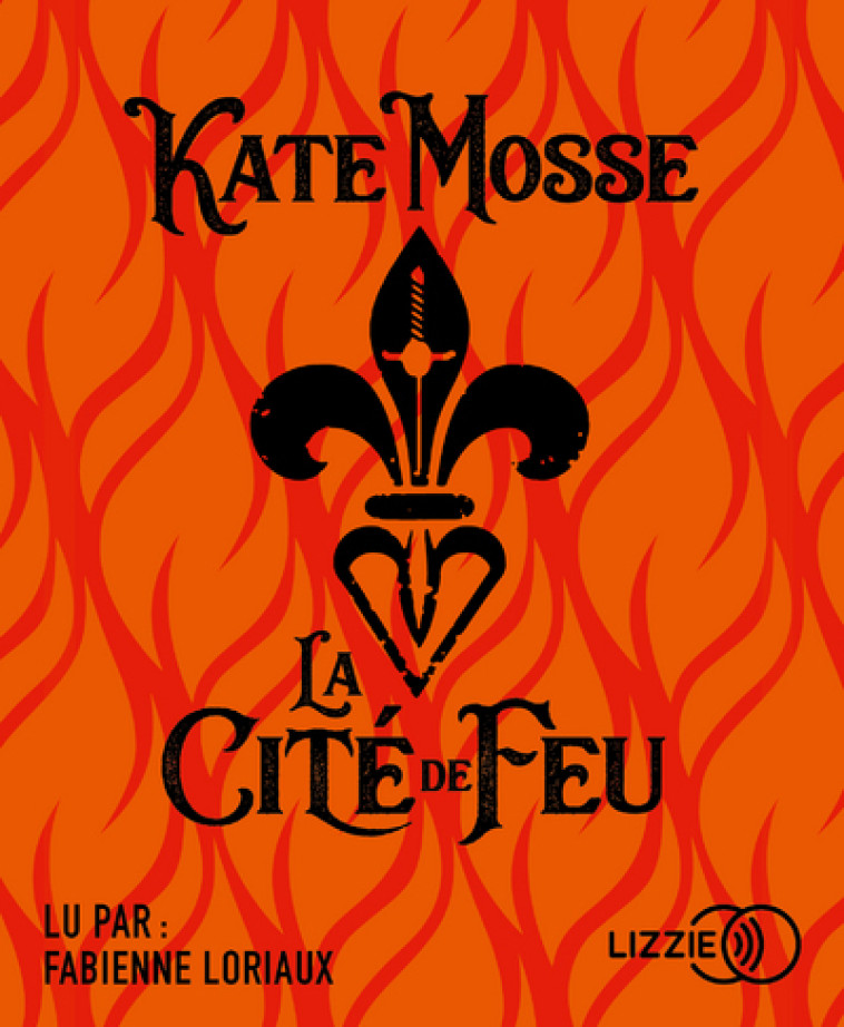 La Cité de Feu - MOSSE KATE - LIZZIE